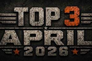Top 3 April 2026 graphic f4159788da6a13a05c7755e7e3b29890
